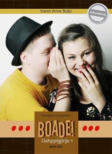Boade! : oahppijgirjje 1