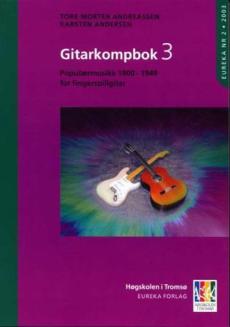 Gitarkompbok 3 : populærmusikk 1900-1949 for fingerspillgitar