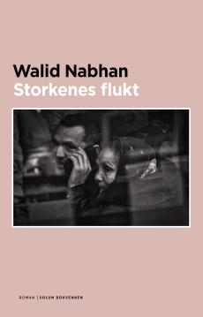 Storkenes flukt : roman