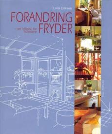 Forandring fryder : en idébok for huseiere