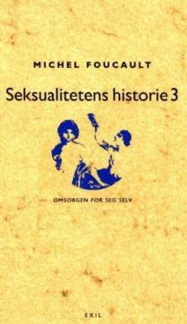 Seksualitetens historie (III) : Omsorgen for seg selv