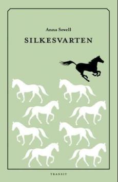 Silkesvarten : en hests selvbiografi