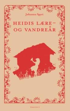 Heidis lære- og vandreår : roman
