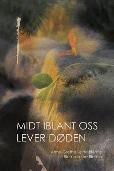 Midt iblant oss lever døden