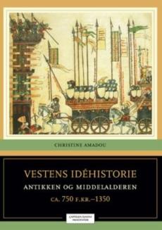 Vestens idéhistorie (Bind 1) : Antikken og middelalderen : 750 f.Kr.-1350