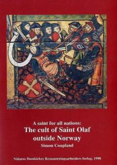 A saint for all nations : the cult of Saint Olaf outside Norway