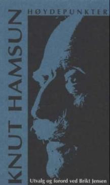 Knut Hamsun : høydepunkter