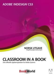 Adobe inDesign CS3 : den offisielle opplæringsboken fra Adobe systems