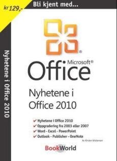 Bli kjent med nyhetene i Office 2010