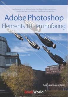 Adobe Photoshop : Elements 10 - en innføring