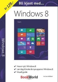 Bli kjent med Windows 8