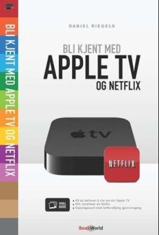 Bli kjent med Apple TV og Netflix