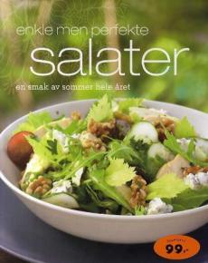 Enkle men perfekte salater : en smak av sommer hele året