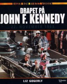Drapet på John F. Kennedy : 22. november 1963