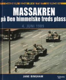 Massakren på Den himmelske freds plass : 4. juni 1989