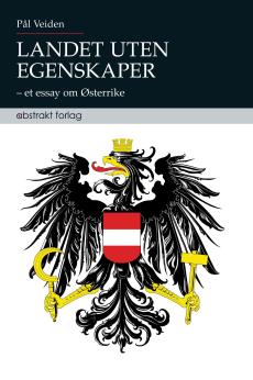 Landet uten egenskaper : et essay om Østerrike