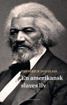 En amerikansk slaves liv : selvbiografi