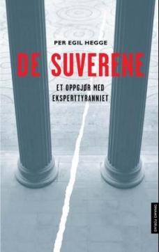 De suverene : et oppgjør med eksperttyranniet