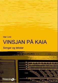 Vinsjan på kaia : songar og tekstar