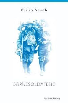 Barnesoldatene : historisk roman