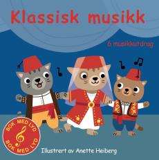 Klassisk musikk : 6 musikkutdrag