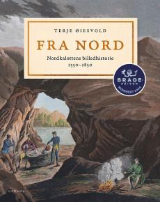 Fra nord : Nordkalottens billedhistorie : landskap og mennesker 1550-1850