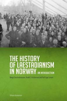 The history of laestadianism in Norway : an indtroduction