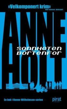 Sannheten bortenfor : en Hanne Wilhelmsen-roman