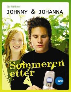 Johnny og Johanna sommeren etter : historien om hva som skjedde sommeren etter at vi forlot Johnny og Johanna på TV-skjermen