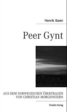 Peer Gynt : ein dramatisches Gedicht