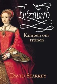 Elizabeth : kampen om tronen