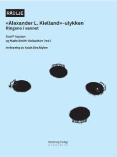 "Alexander L. Kielland"-ulykken : ringene i vannet