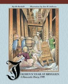 Jochen's year at Bryggen : a Hanseatic diary 1599