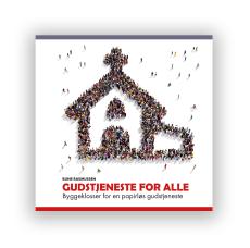 Gudstjeneste for alle : byggeklosser for en papirløs gudstjeneste