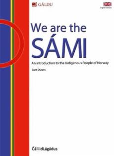 We are the Sámi : an introduction to the indigenous people of Norway : fact sheets