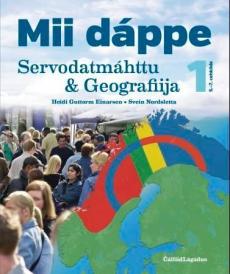 Mii dáppe : servodatmáhttu & geografiija 1 : 5.-7. cehkiide