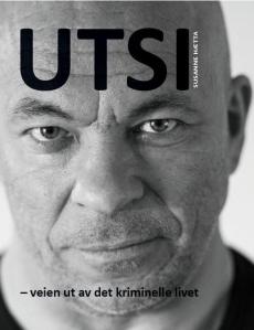 Utsi : veien ut av det kriminelle livet