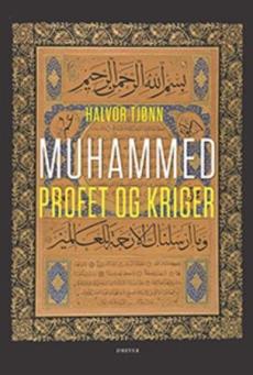 Muhammed : profet og kriger