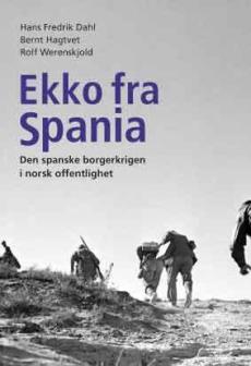 Ekko fra Spania : den spanske borgerkrigen i norsk offentlighet