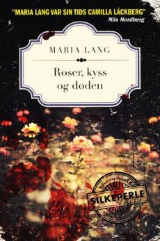 Roser, kyss og døden