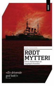 Rødt mytteri : elleve skjebnedøgn på slagskipet "Potemkin"