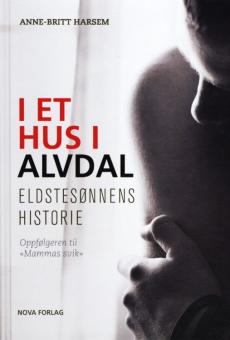 I et hus i Alvdal : eldstesønnens historie