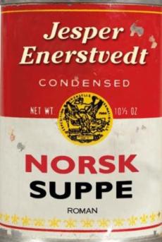 Norsk suppe : roman