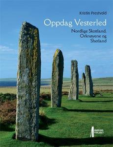 Oppdag Vesterled : nordlige Skottland, Orknøyene og Shetland
