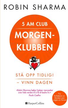 Morgenklubben : stå opp tidlig! - vinn dagen