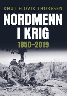 Nordmenn i krig : 1850-2019