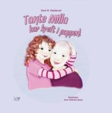 Tante Milla har kreft i puppen! : en bok om brystkreft for barn