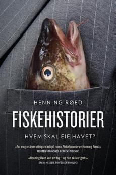 Fiskehistorier : hvem skal eie havet?