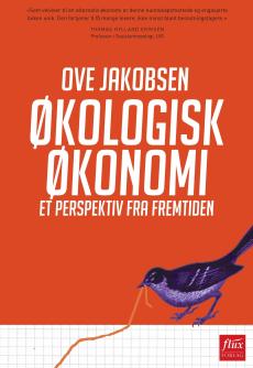 Økologisk økonomi : et perspektiv fra fremtiden