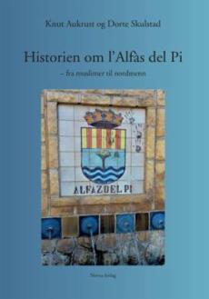 Historien om l'Alfàs del Pi : fra muslimer til nordmenn